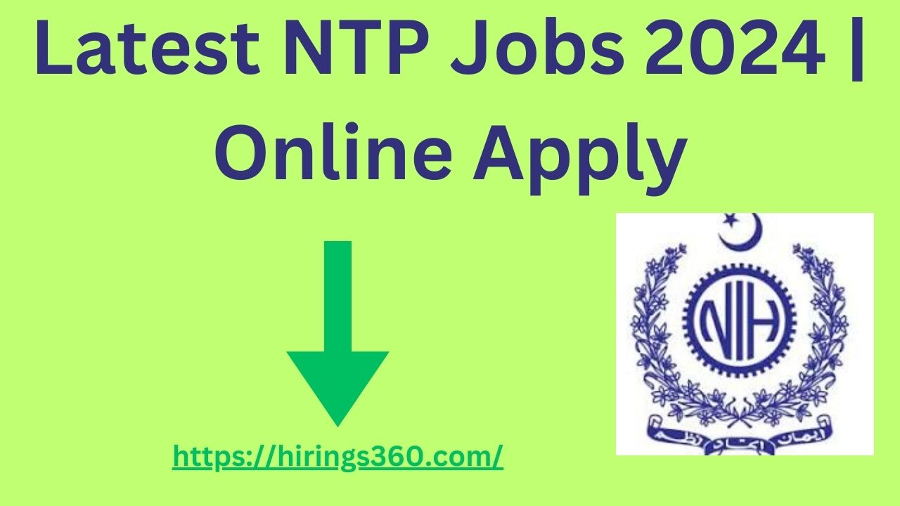 Latest NTP Jobs 2024 | Online Apply