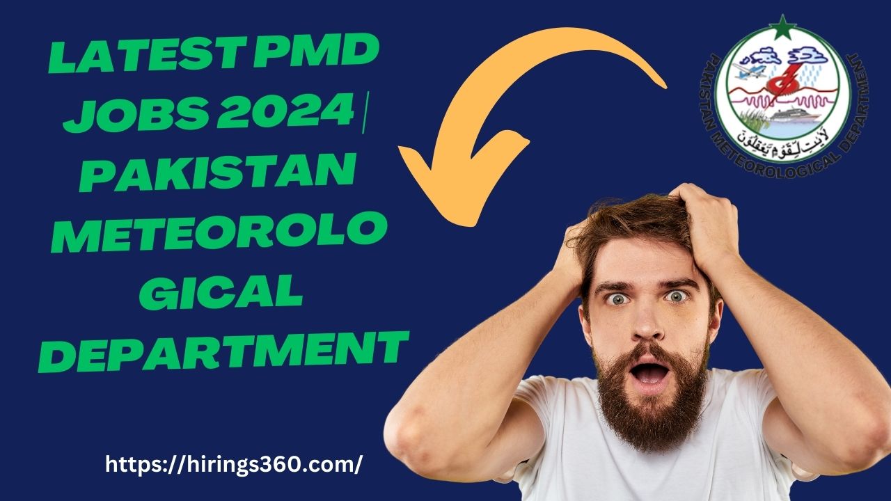 Latest PMD Jobs 2024 | Pakistan Meteorological Department