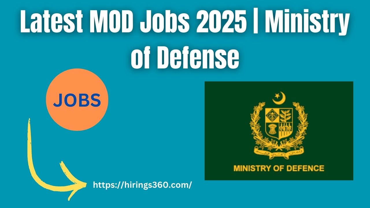 Latest MOD Jobs 2025 | Ministry of Defense