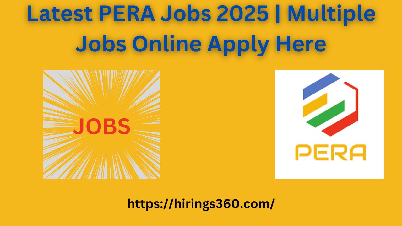 Latest PERA Jobs 2025 | Multiple Jobs Online Apply Here