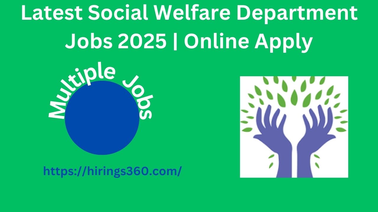 Latest Social Welfare Department Jobs 2025 | Online Apply