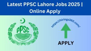 Latest PPSC Lahore Jobs 2025 | Online Apply